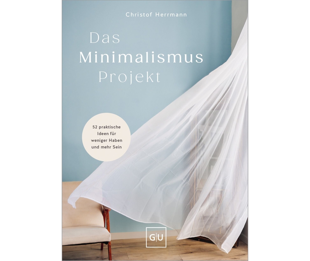 Cover des Ratgebers "Das Minimalismus-Projekt – 52 praktische Ideen für weniger Haben und mehr Sein" von Christof Herrmann (7. Auflage, 2026)